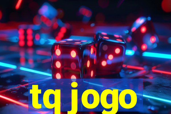 tq jogo